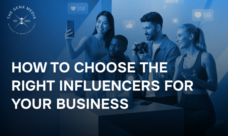 How to Choose the Right Influencers for Your Business